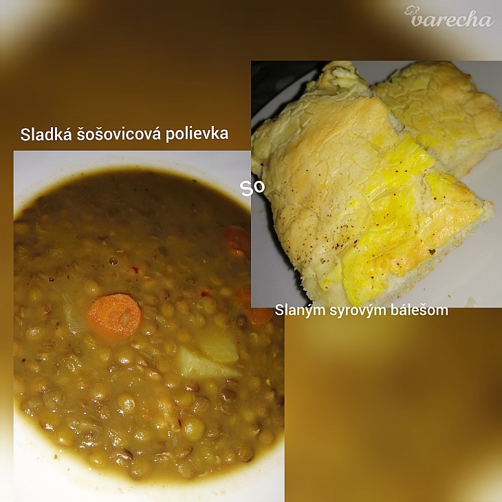 Sladká šošovicová polievka a slaný syrový báleš (fotorecept) recept